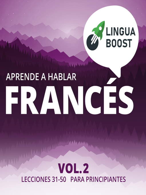 Title details for Aprende a hablar francés Volume 2 by LinguaBoost - Available
